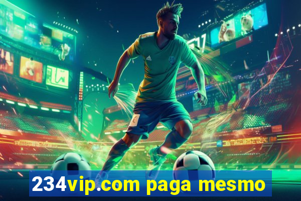 234vip.com paga mesmo